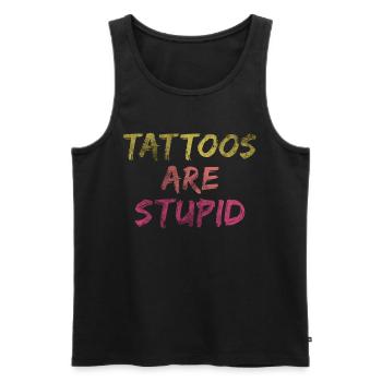 Tattoos Are Stupid Funny Anti Tattoo - Men's Premium Organic Tank Top - black - Front - Michal (187cm)