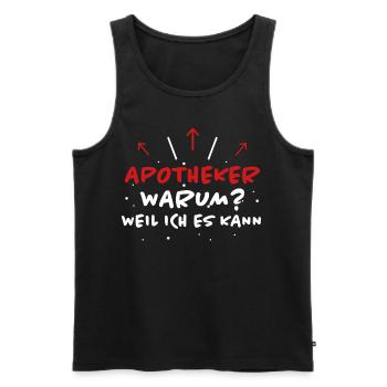 Apotheker Spruch Beruf Lustiges Apotheker Geschenk - Männer Premium Bio Tank Top - Schwarz - Vorne - Michal (187cm)