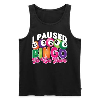 Bingo Player I Paused Bingo To Be - Männer Premium Bio Tank Top - Schwarz - Vorne - Michal (187cm)