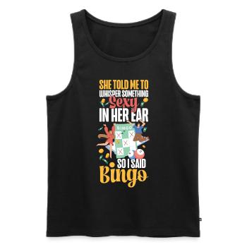 Bingo Player Ironic Sarcastic She - Männer Premium Bio Tank Top - Schwarz - Vorne - Michal (187cm)