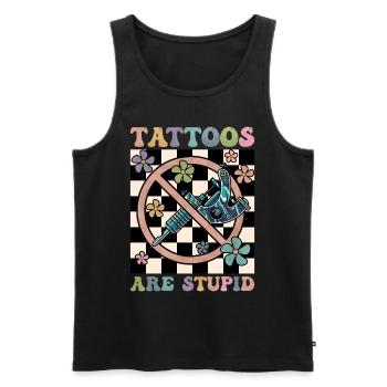 Tattoos Are Stupid Groovy Funny Anti Tattoo - Men's Premium Organic Tank Top - black - Front - Michal (187cm)