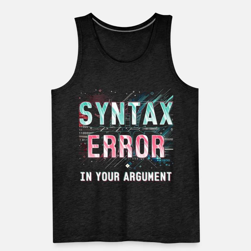 Robotics Engineer Syntax Error In Your Argument Men's Premium Organic Tank Top