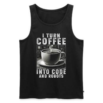 Robotics Engineer Turn Coffee Into Code And Robots - Men's Premium Organic Tank Top - black - Front - AI Model Male 178 light (178cm)