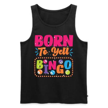 Bingo Player Born To Yell Bingo - Männer Premium Bio Tank Top - Schwarz - Vorne - Michal (187cm)