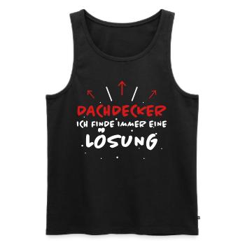 Dachdecker Spruch Job Lustiges Dachdecker Geschenk - Männer Premium Bio Tank Top - Schwarz - Vorne - Michal (187cm)