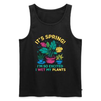 It's Spring I'm So Excited I Wet My Plants - Männer Premium Bio Tank Top - Schwarz - Vorne - Michal (187cm)