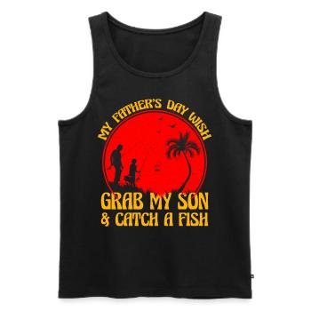 Mein Vatertagswunsch: Schnapp dir meinen Sohn und fange einen Fisch - Männer Premium Bio Tank Top - Schwarz - Vorne - AI Model Male 178 light (178cm)