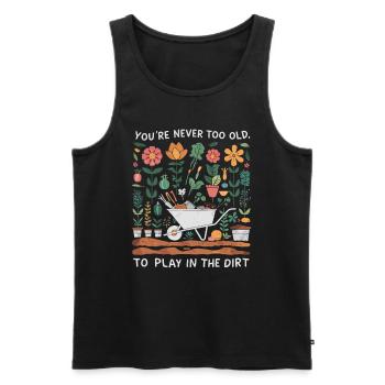 You're Never Too Old to Play in the Dirt - Männer Premium Bio Tank Top - Schwarz - Vorne - Michal (187cm)