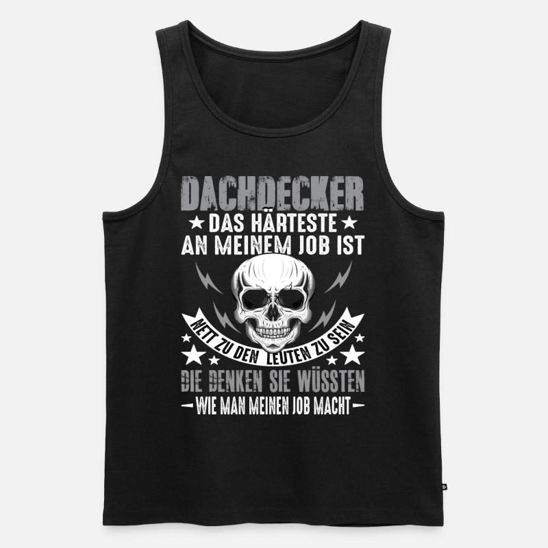Dachdecker Dach Dachdeckerei Dachdecker Spruch - Männer Premium Bio Tank Top - Schwarz