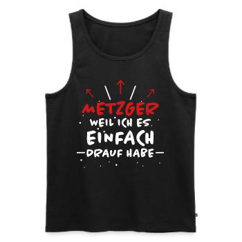 Metzger Spruch Fleischer Lustiges Metzger Geschenk - Männer Premium Bio Tank Top - Schwarz - Vorne - Michal (187cm)