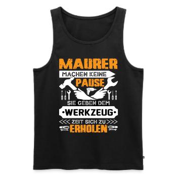 Maurer Machen Keine Pause - Männer Premium Bio Tank Top - Schwarz - Vorne - Michal (187cm)