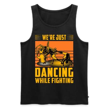 Wir tanzen nur, während wir kämpfen - Männer Premium Bio Tank Top - Schwarz - Vorne - Michal (187cm)