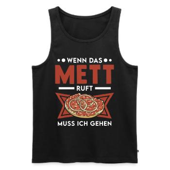 Wenn das Mett ruft Muss ich gehen Mettbrötchen - Männer Premium Bio Tank Top - Schwarz - Vorne - Michal (187cm)