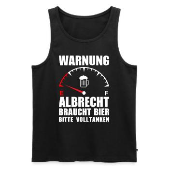 Albrecht braucht Bier Bitte volltanken - Männer Premium Bio Tank Top - Schwarz - Vorne - Michal (187cm)