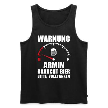 Armin braucht Bier Bitte volltanken - Männer Premium Bio Tank Top - Schwarz - Vorne - Michal (187cm)