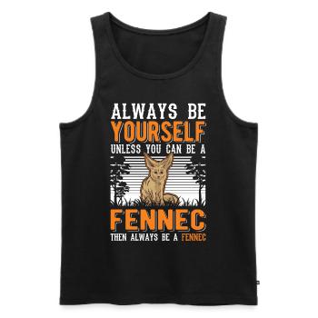 Always be yourses Fennec Wüstenfuchs Fennek - Männer Premium Bio Tank Top - Schwarz - Vorne - Michal (187cm)