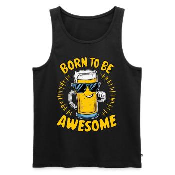 Beer Saying Born to be Awesome - Men's Premium Organic Tank Top - black - Front - Michal (187cm)