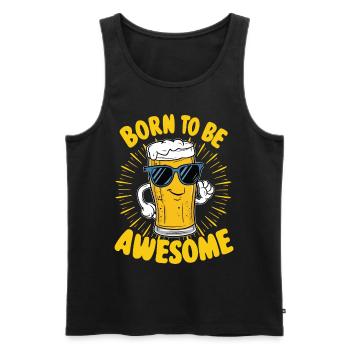 Beer Saying Born to be Awesome - Men's Premium Organic Tank Top - black - Front - Michal (187cm)