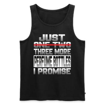 Just One More Perfume Bottles I Promise Parfüm - Men's Premium Organic Tank Top - black - Front - AI Model Male 178 light (178cm)