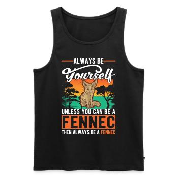 Always be yourses Fennec Wüstenfuchs Fennek - Männer Premium Bio Tank Top - Schwarz - Vorne - Michal (187cm)
