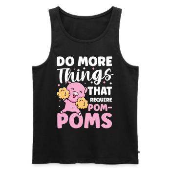Do More Things That Require Pom-Poms für eine - Männer Premium Bio Tank Top - Schwarz - Vorne - AI Model Male 178 light (178cm)