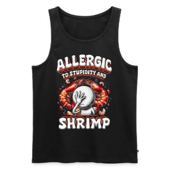 Garnelenallergie Allergic To Stupidity And Shrimp - Männer Premium Bio Tank Top - Schwarz - Vorne - Michal (187cm)