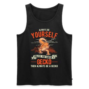 Soyez toujours vous-même à moins que vous ne puissiez être un gecko - Débardeur bio Premium Homme - noir - Devant - Michal (187cm)