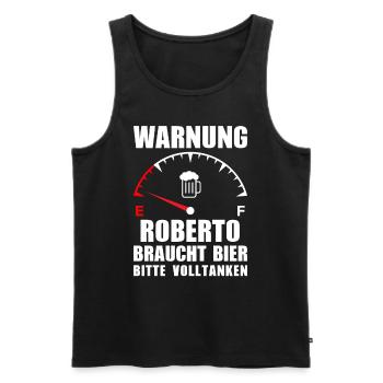 Roberto braucht Bier Bitte volltanken - Männer Premium Bio Tank Top - Schwarz - Vorne - Michal (187cm)