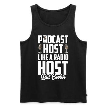 Podcast Host Podcaster Podcasting Podcast Hörer - Männer Premium Bio Tank Top - Schwarz - Vorne - Michal (187cm)