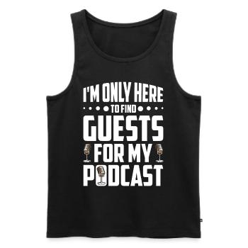 Podcast Host Podcaster Podcasting Podcast Hörer - Männer Premium Bio Tank Top - Schwarz - Vorne - Michal (187cm)