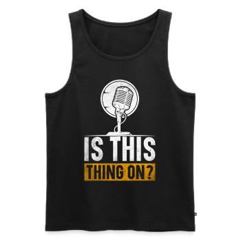 Podcast Host Podcaster Podcasting Podcast Hörer - Männer Premium Bio Tank Top - Schwarz - Vorne - Michal (187cm)