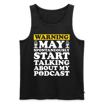 Podcast Host Podcaster Podcasting Podcast Hörer - Männer Premium Bio Tank Top - Schwarz - Vorne - Michal (187cm)