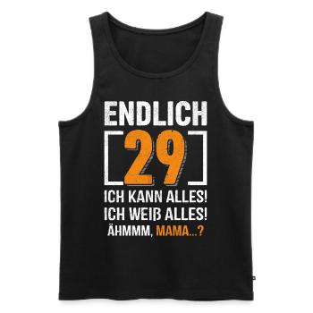 29 Geburtstag Ich Kann Alles Ich Weiß Alles - Männer Premium Bio Tank Top - Schwarz - Vorne - Michal (187cm)