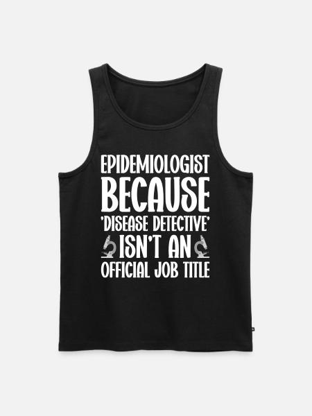 Epidemiology Scientist Epidemiologist Medicine - Men's Premium Organic Tank Top - black