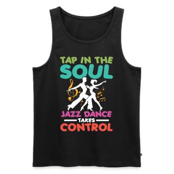 Tap Into The Soul Jazz Dance Takes Control - Männer Premium Bio Tank Top - Schwarz - Vorne - Michal (187cm)