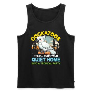 Cockatoos They 'll Turn your Home Tropical Party - Männer Premium Bio Tank Top - Schwarz - Vorne - AI Model Male 178 light (178cm)
