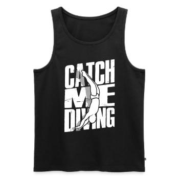 Taucher Sporttauchen Tauchen Catch Me Diving - Männer Premium Bio Tank Top - Schwarz - Vorne - Michal (187cm)