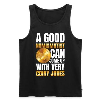 Numismatist Can Come Up With Very Coiny Jokes - Männer Premium Bio Tank Top - Schwarz - Vorne - AI Model Male 178 light (178cm)
