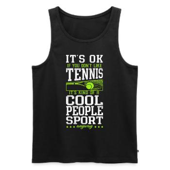 Funny Tennis Player Racket It's Ok - Männer Premium Bio Tank Top - Schwarz - Vorne - Michal (187cm)