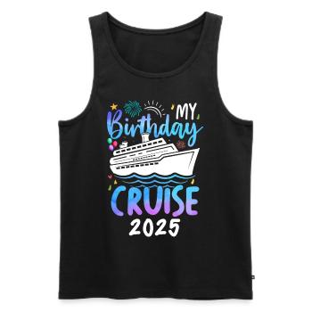 My Birthday Cruise 2025 - Männer Premium Bio Tank Top - Schwarz - Vorne - Michal (187cm)