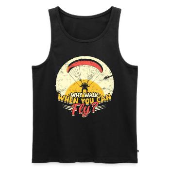 Paramotoring Why Walk When You Can Fly? - Men's Premium Organic Tank Top - black - Front - Michal (187cm)