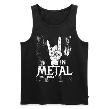 In Metal We Trust - Musik - Spruch - Männer Premium Bio Tank Top - Schwarz - Vorne - Michal (187cm)