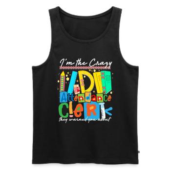 Secretary for Attendance Crazy Attendance Clerk - Men's Premium Organic Tank Top - black - Front - Michal (187cm)