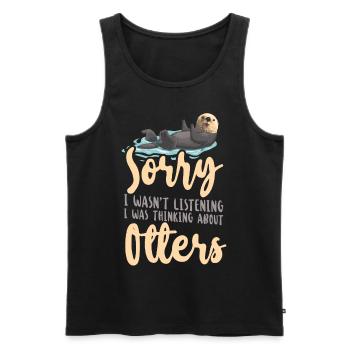 Otter Sorry I Wasn't Listening I - Men's Premium Organic Tank Top - black - Front - Michal (187cm)