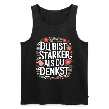 Du Bist Stärker Als Du Denkst - Männer Premium Bio Tank Top - Schwarz - Vorne - Michal (187cm)