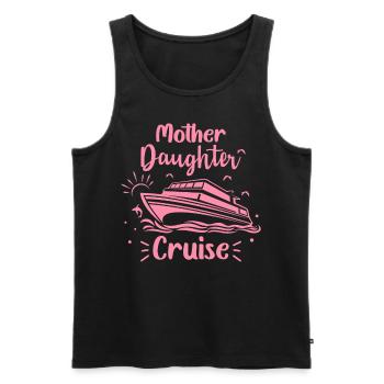 Mother-Daughter Cruise Holiday Cruise Kreuzf - Men's Premium Organic Tank Top - black - Front - Michal (187cm)