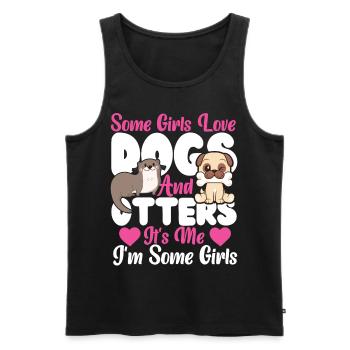 Otter Dog Some Girls Love Dogs And - Men's Premium Organic Tank Top - black - Front - Michal (187cm)