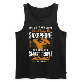 Saxophone It's Ok If You Don't - Männer Premium Bio Tank Top - Schwarz - Vorne - Michal (187cm)