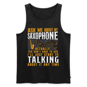 Saxophone Ask Me About My - Men's Premium Organic Tank Top - black - Front - AI Model Male 178 light (178cm)