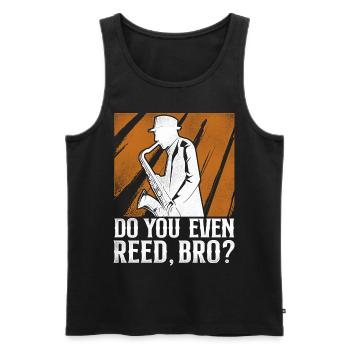 Saxophone Do You Even Reed, Bro? - Männer Premium Bio Tank Top - Schwarz - Vorne - Michal (187cm)
